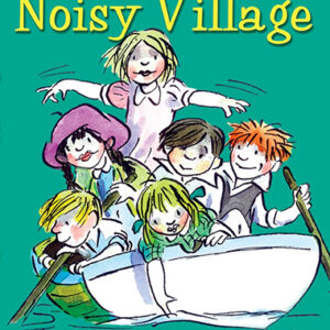 Happy Times in Noisy Village