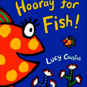 Hooray for Fish!