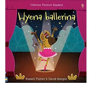 Hyena Ballerina - Usborne Phonics Readers