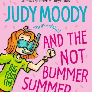 Judy Moody and the Not Bummer Summer
