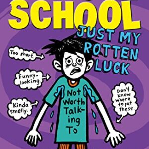 Just my Rotten Luck - Middle School