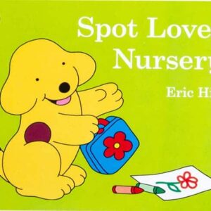 Spot Loves Nursery