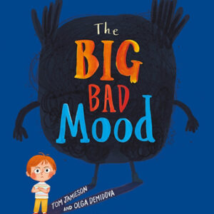 The Big Bad Mood