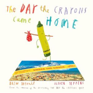 The Day the Crayons Came Home