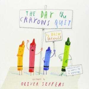 The Day the Crayons Quit