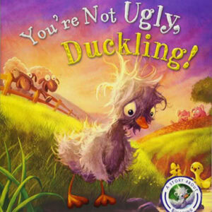 You're Not Ugly, Duckling!