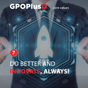 7. Do Better & Innovate Always! 7. Do Better & Innovate Always!