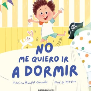 No me quiero ir a dormir