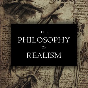 Reality: The Philosophy of Realism