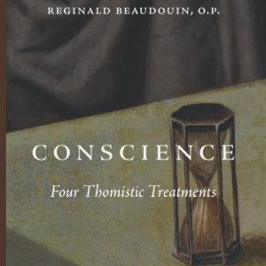 Conscience: Four Thomistic Treatments