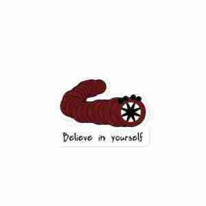A sticker of Hugh Mongo and the text "believe in yourself".