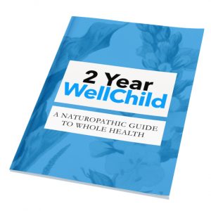 #Naturopathic Anticipatory Guidance. 2 year well child guide.