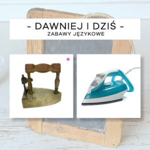 Dawniej i dziś cz. 1