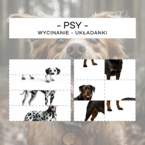 Psy - wycinanie + układanki