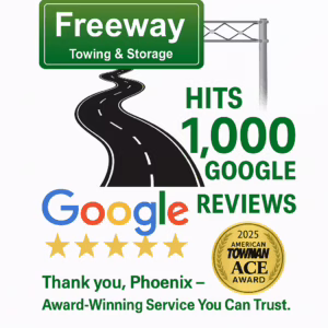 Freeway Towing & Storage celebrates 1,000 Google reviews in Phoenix, AZ with the 2025 American Towman ACE Award badge and flatbed tow truck graphic.