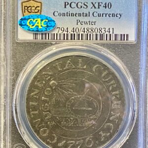 1776 PCGS XF40 Continental Currency Pewter  CAC
