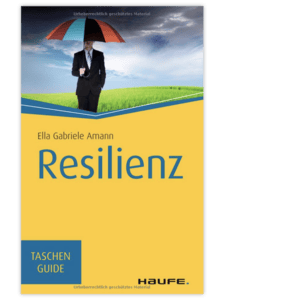 Haufe-Taschen-Guide: Resilienz
