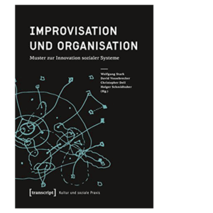 Improvisation und Organisation