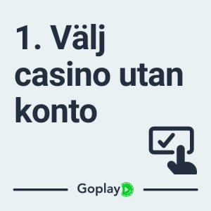 välj ett casino utan konto