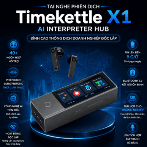 Tai Nghe Phiên Dịch Timekettle X1 AI Interpreter Hub – Đỉnh Cao Thông Dịch Doanh Nghiệp Độc Lập