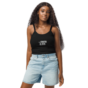 The Truth is Real - Women’s micro-rib tank top