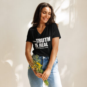 The Truth Is Real - Women’s relaxed v-neck t-shirt