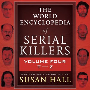 audiobook cover for THE WORLD ENCYCLOPEDIA OF SERIAL KILLERS Volume 4