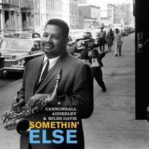 Adderley, Cannonball-Somethin' Else       NOVA