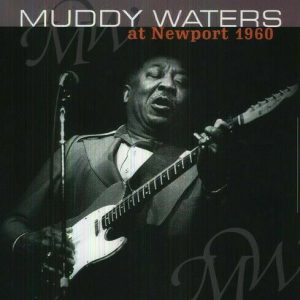 Waters, Muddy-At Newport 1960         NOVA