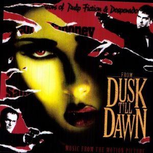 Soundtrack  - From Dusk Till Dawn    NOVA