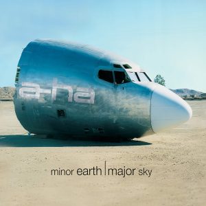 A-Ha   - Minor Earth, Major Sky    NOVA