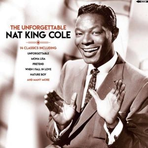 Nat 'King' Cole - Unforgettable NOVA
