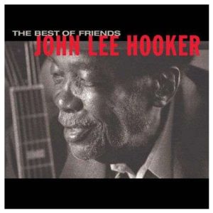 Hooker, John Lee - Best Of Friends NOVO