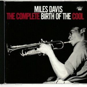Davis, Miles - The Complete Birth Of Cool NOVO