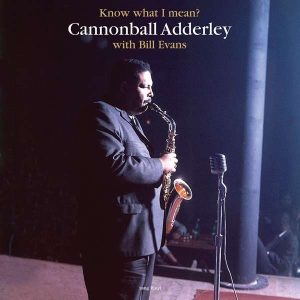 Adderley, Cannonball & Bill Evans - Know What I Mean? NOVA
