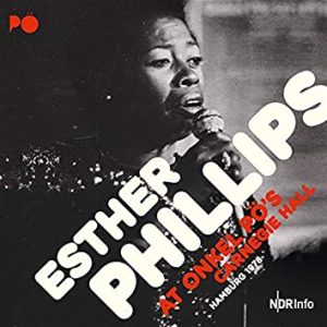 Phillips, Esther - At Onkel Po's Carnegie Hall Hamburg NOVA