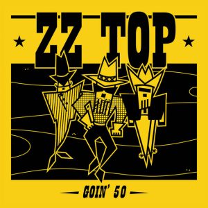 ZZ Top - Goin' 50 NOVO