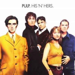 Pulp-His 'n' Hers -Hq- Universal 2-LP   DE    NOVA