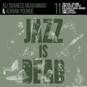 Younge, Adrian & Ali Shah-Jazz Is Dead 011 V2 2-LP   DE   NOVA