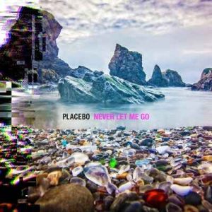 Placebo-Never Let Me Go So Recordings 2-LP   NL    NOVA