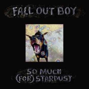 Fall Out Boy-So Much (for) Stardust Warner LP   DE  NOVA