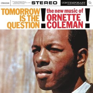 Coleman, Ornette-Tomorrow Is The Question -Hq- Universal LP  DE  NOVA