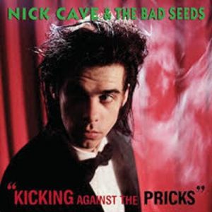 Nick Cave & The Bad Seeds-Kicking Against The Pricks Universal LP  DE