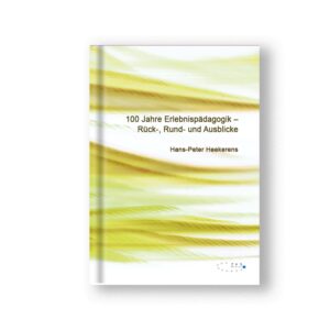 100 Jahre Erlebnispädagogik