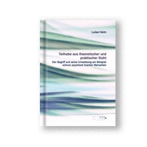 Teilhabe aus theoretischer und praktischer Sicht