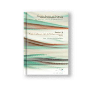 Baustein 12 - Metaphern erkennen und in der Beratung verwenden
