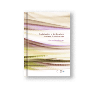 Beitrag 4 - Partizipation in der Beratung und der Sozialtherapie