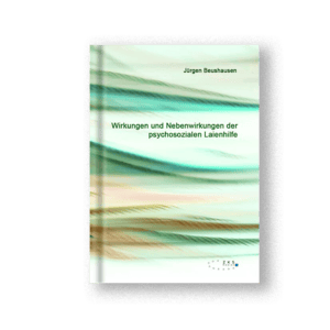 Wirkungen und Nebenwirkungen der psychosozialen Laienhilfe