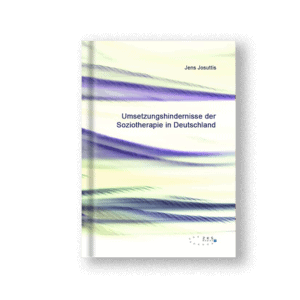 Umsetzungshindernisse der Soziotherapie in Deutschland