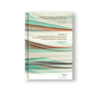 Baustein 10: Das Konsistenzmodell von Klaus Grawe